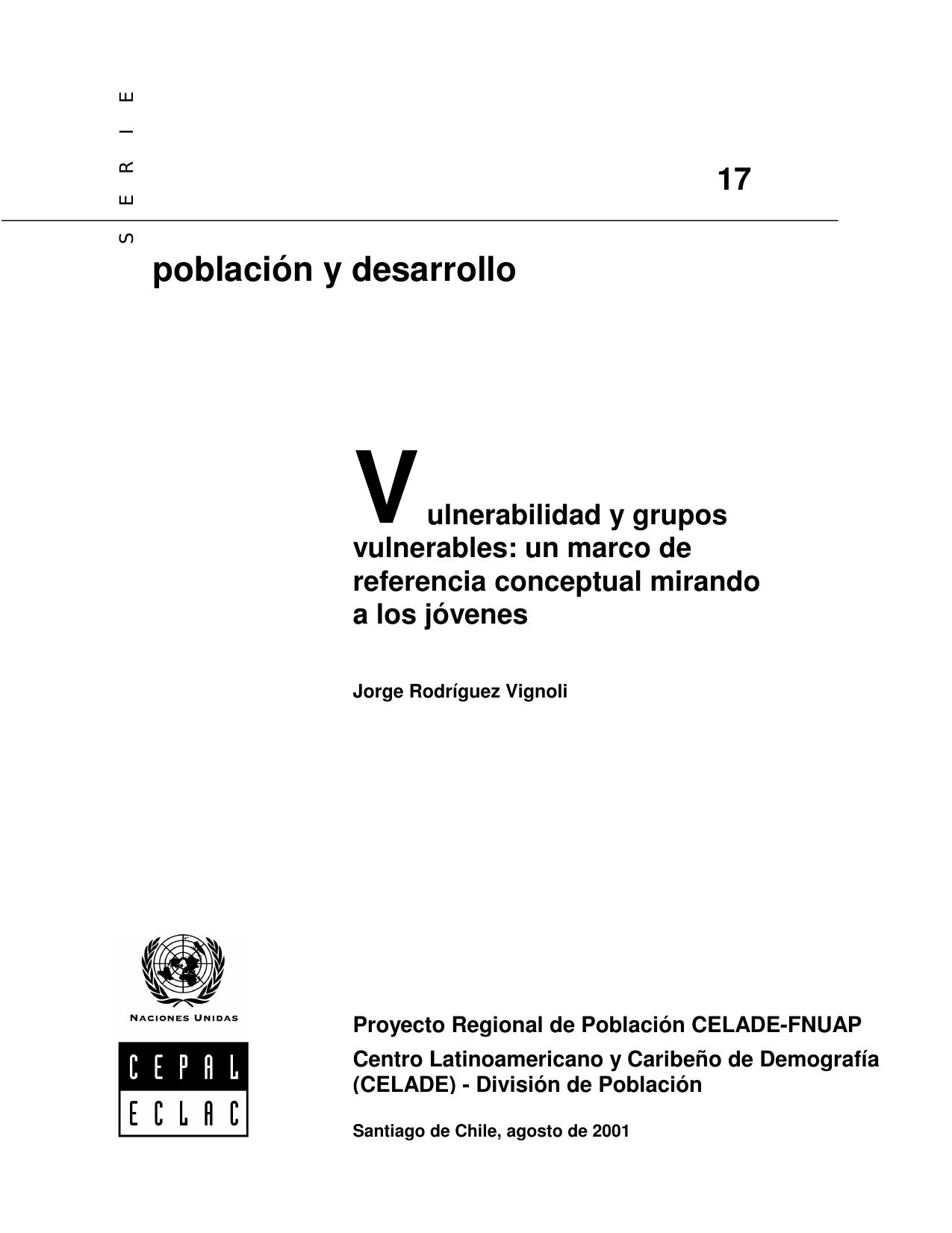 Vulnerabilidad y grupos vulnerables: un marco de referencia conceptual mirando a los jóvenes.